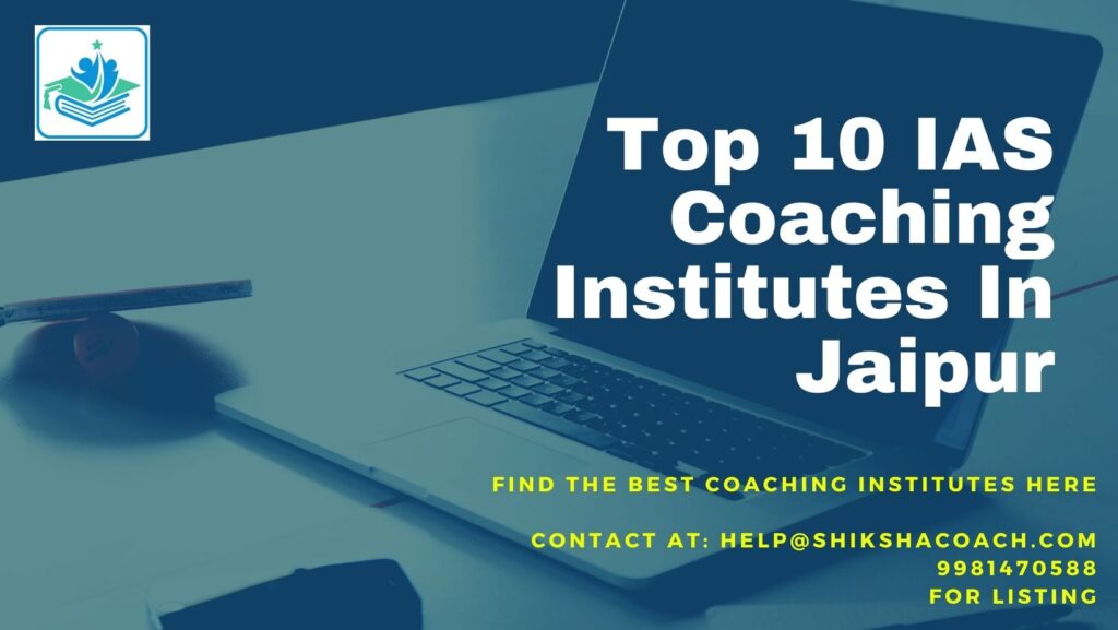 Top 10 IAS Coaching Institutes In Jaipur: Fees & Contact Details