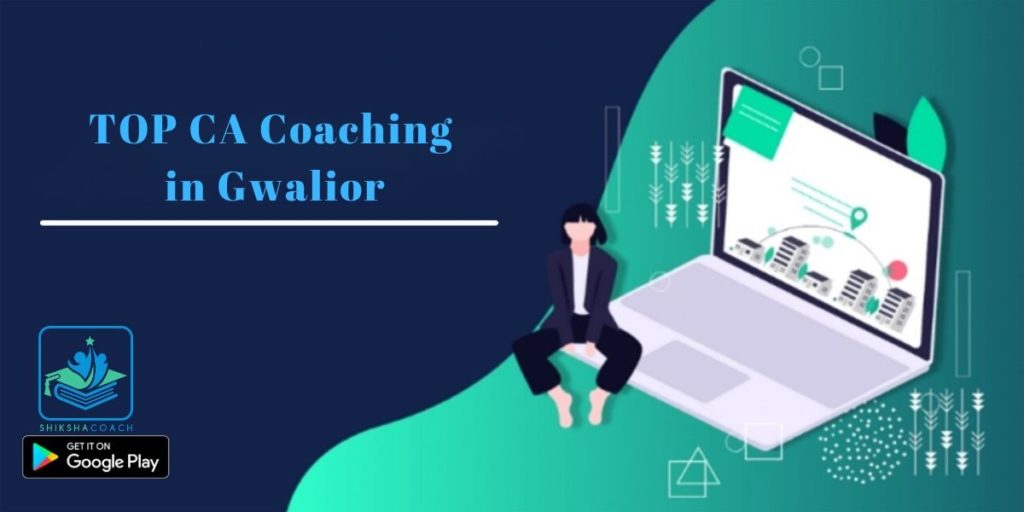 ca coaching in Gwalior