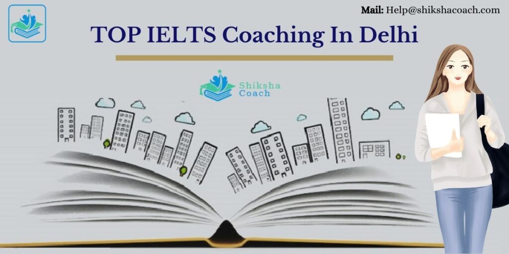 TOP IELTS Coaching In Delhi