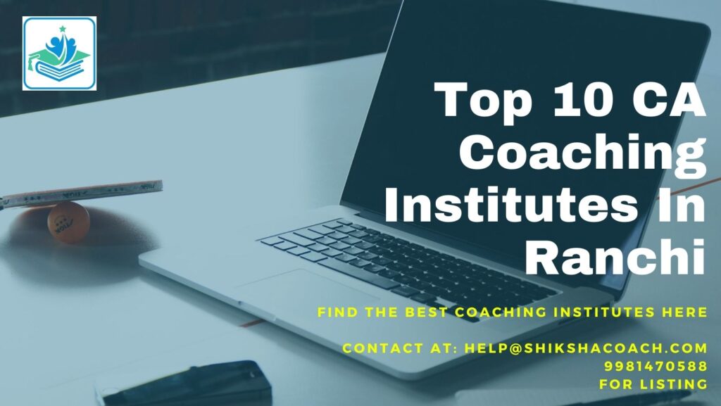 Ca coaching in Ranchi