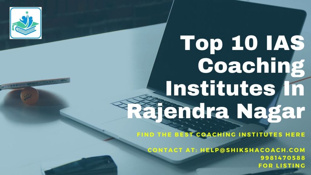 IAS Coaching in Rajendra Nagar