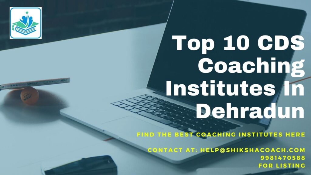 CDS coaching centre in Dehradun