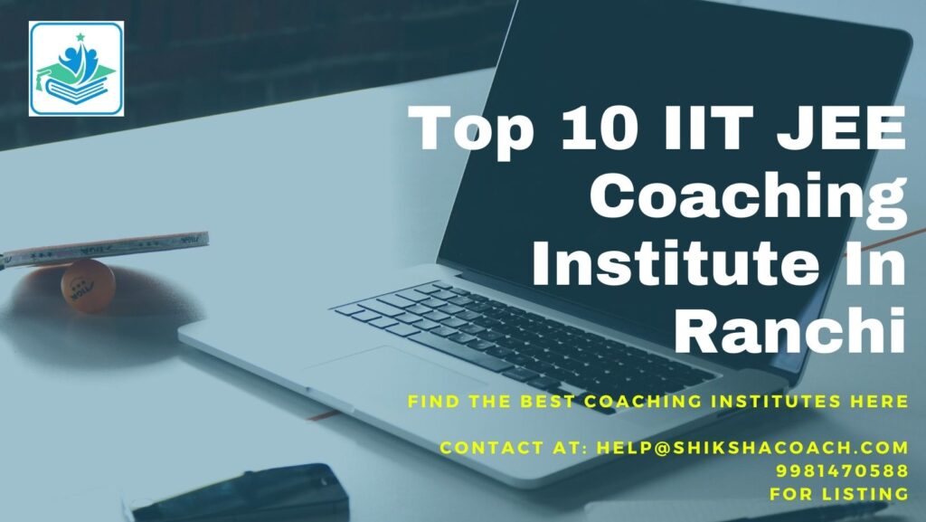 IIT JEE Coaching in Ranchi