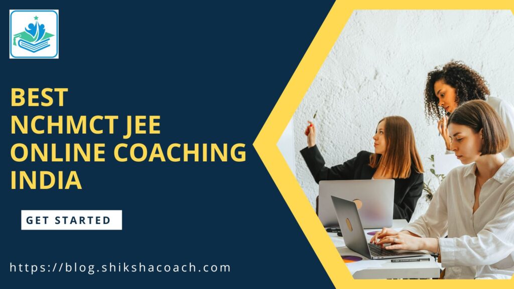 Best NCHMCT JEE online coaching