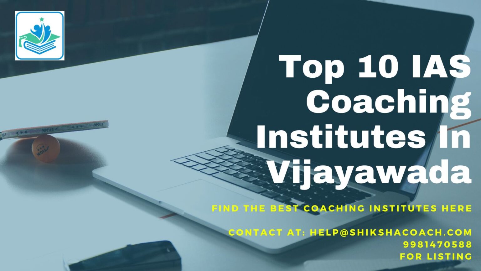 Top 10 Best IAS Coaching in Vijayawada: Fees, Contact Details