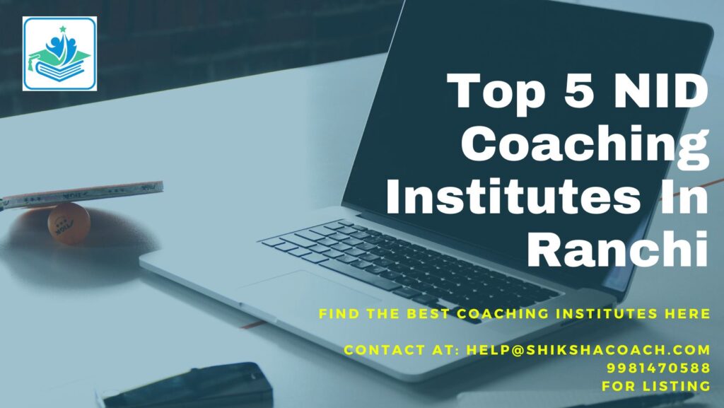NID Coaching in Ranchi