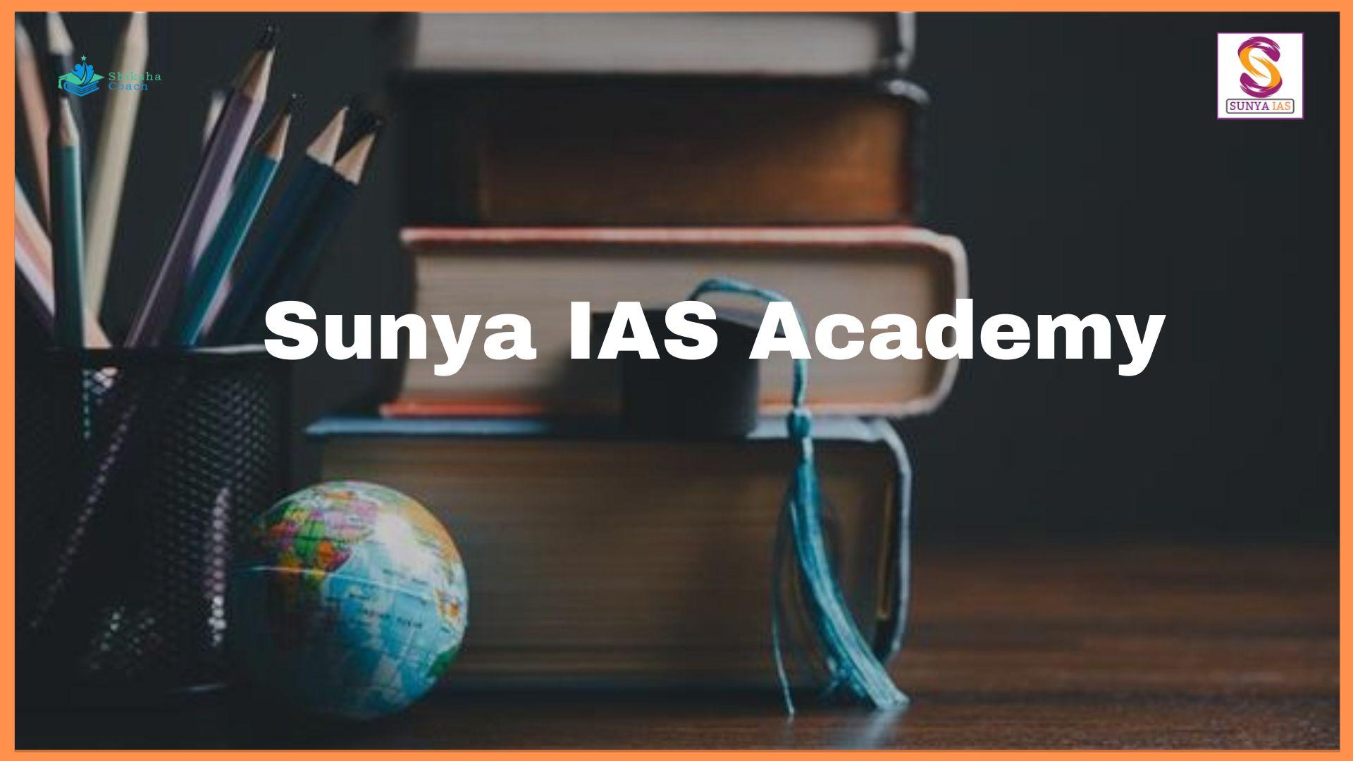 Sunya IAS Academy