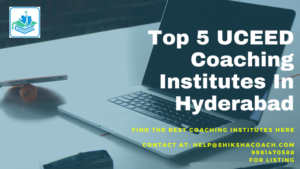 UCEED Coaching in Hyderabad