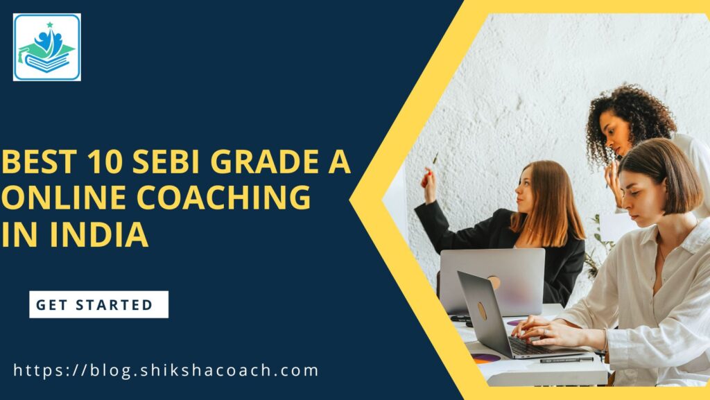 SEBI Grade A Online Coaching in India