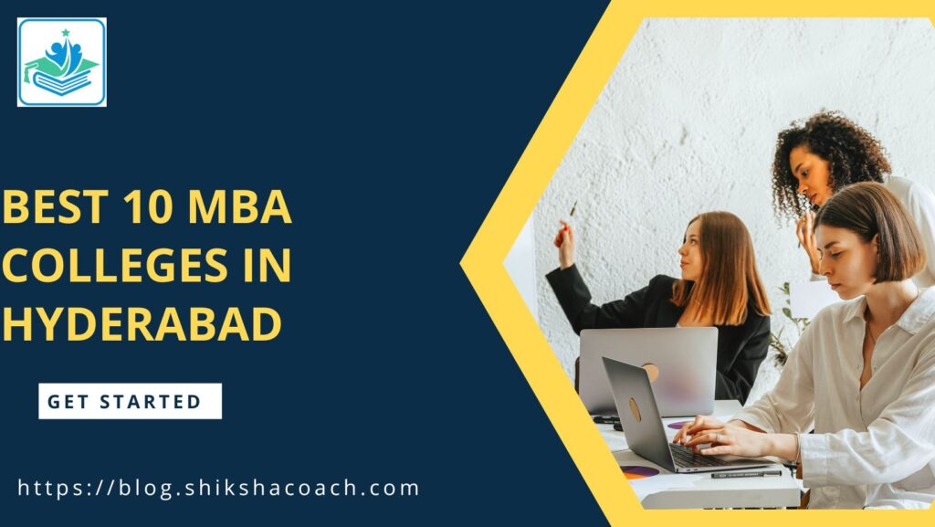 Top 10 MBA Colleges In Hyderabad With Fees, Ranking 2023