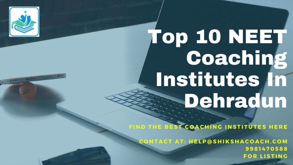 NEET Coaching in Dehradun