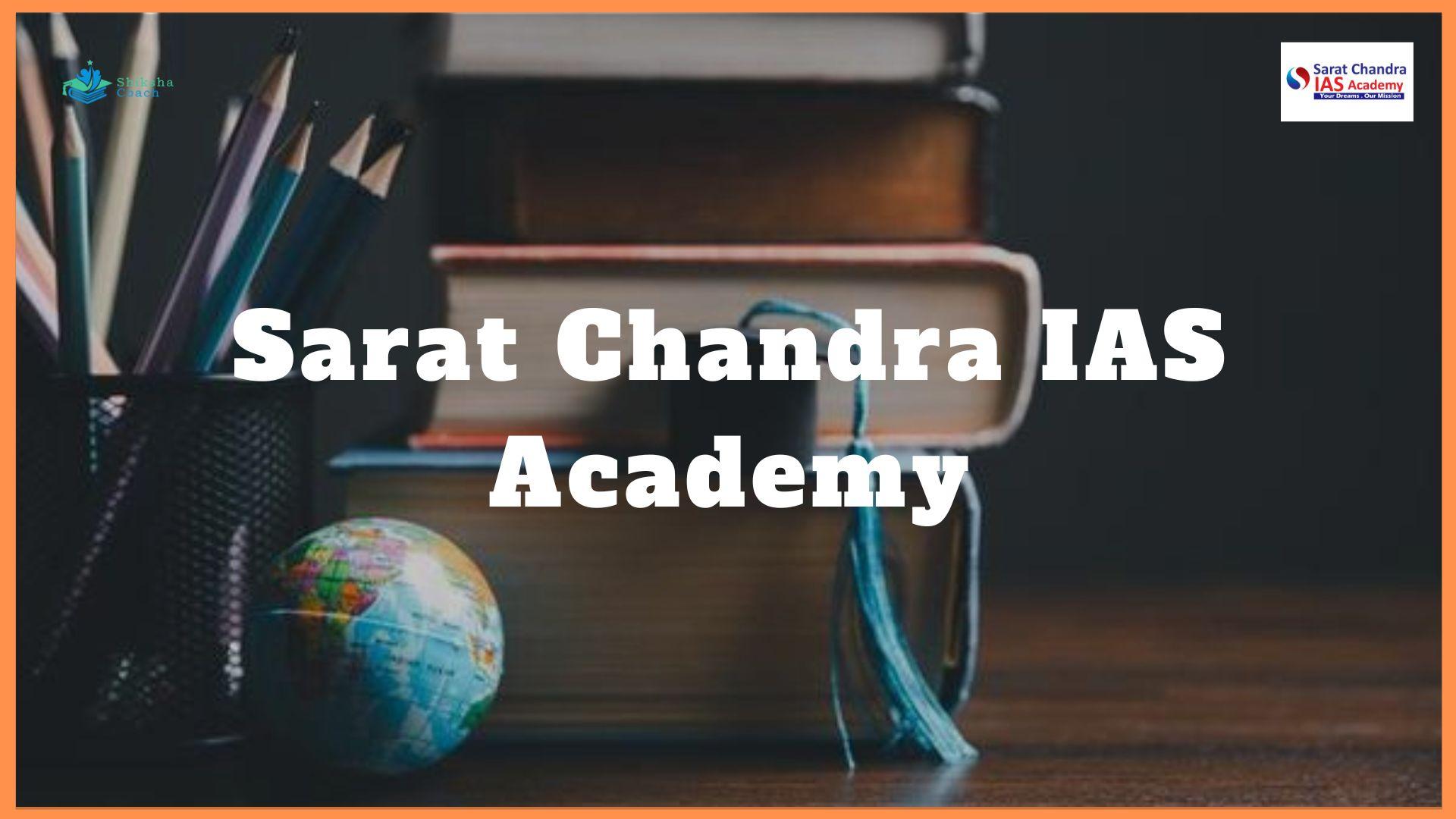 Sarat Chandra IAS Academy, Hyderabad