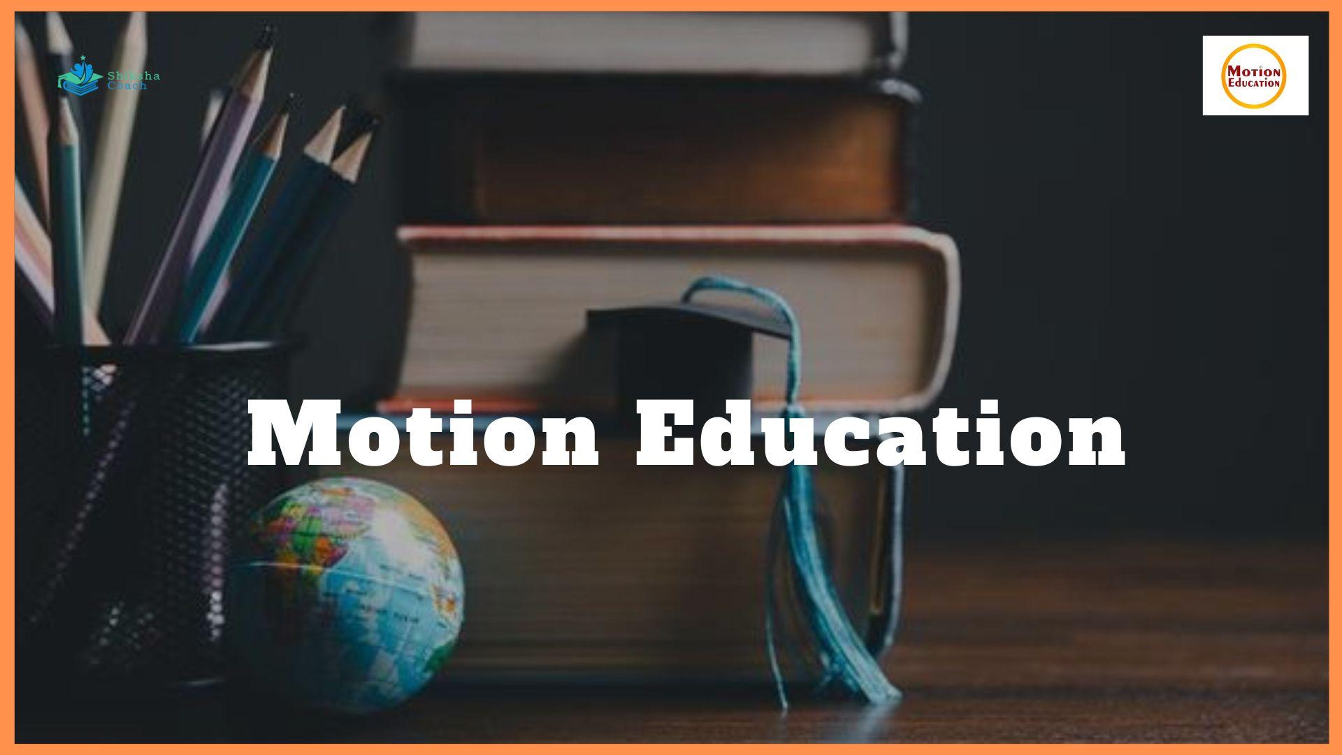 Motion Education