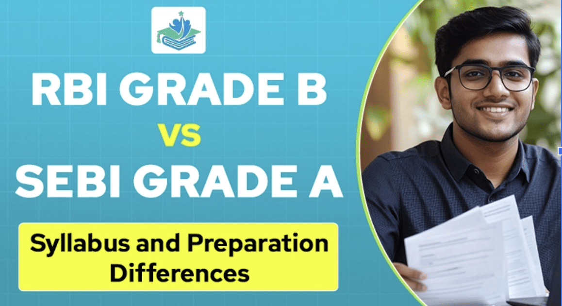 RBI Grade B vs SEBI Grade A: